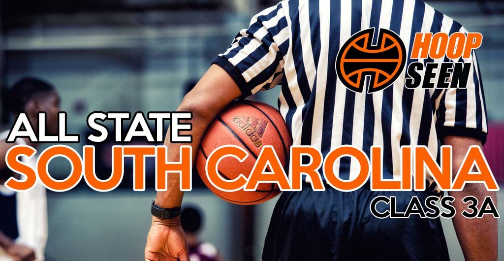 HoopSeen South Carolina Class 3-A All-State Team | HoopSeen HoopSeen South Carolina Class 3-A All-State Team | HoopSeen